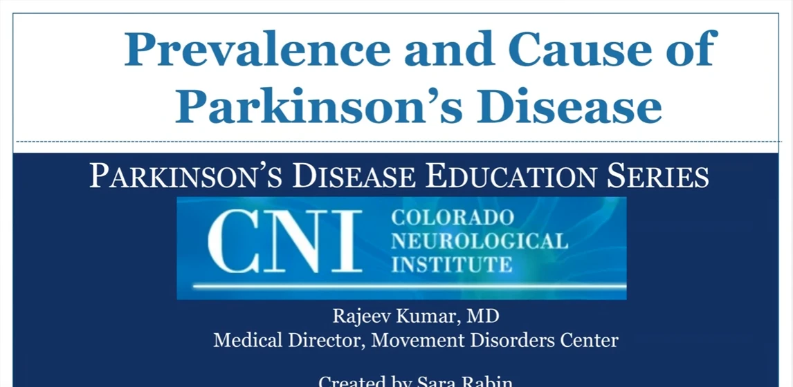 Prevalence and Cause of Parkinson's Disease - Movement Disorder Center of the Colorado Neurological Institute